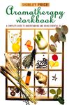 Aromatherapy Workbook Aromatherapy Workbook