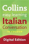 Easy Learning Italian Conversation (Collins Easy Learning Italian)