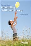 Counselling Skills and Theory [Third Edition]