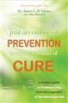 Just an Ounce of Prevention...Is Worth a Pound of Cure
