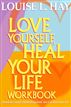 Love Yourself, Heal Your Life Workbook