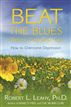 Beat the Blues Before They Beat You