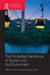 The Routledge Handbook of Tourism and the Environment