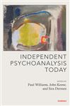 Independent Psychoanalysis Today