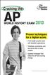 Cracking the AP World History Exam, 2013 Edition