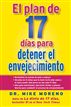 El Plan de 17 dias para detener el envejecimiento