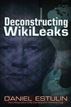 Deconstructing Wikileaks