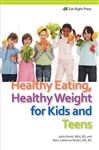 Healthy Eating, Healthy Weight for Kids and Teens