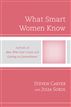 What Smart Women Know