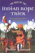 The Rise of the Indian Rope Trick