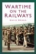 Wartime on the Railways