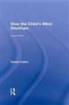 How The Child's Mind Develops, 2nd Edition