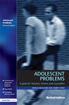Adolescent Problems, Second Edition