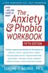 The Anxiety and Phobia Workbook