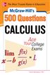 McGraw-Hill's 500 College Calculus Questions to Know by Test Day