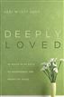 Deeply Loved