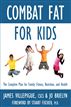 Combat Fat for Kids