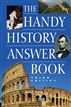The Handy History Answer Book