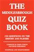 The Middlesbrough Quiz Book