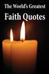 The World's Greatest Faith Quotes