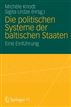 Die politischen Systeme der baltischen Staaten