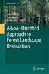A Goal-Oriented Approach to Forest Landscape Restoration