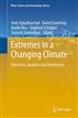 Extremes in a Changing Climate