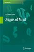 Origins of Mind