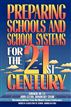 Preparing Schools and School Systems for the 21st Century