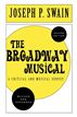 The Broadway Musical: A Critical and Musical Survey