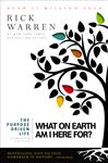 The Purpose Driven Life: What on Earth am I Here For?