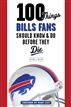 100 Things Bills Fans Should Know & Do Before They Die