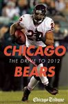 Chicago Bears: The Drive To 2012