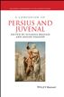 A Companion to Persius and Juvenal