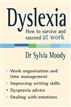 Dyslexia: How to survive and succeed at work