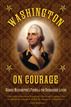 Washington on Courage