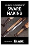 Dedicated to the Study of Sword Making