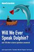 Will We Ever Speak Dolphin?