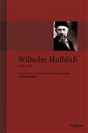 Wilhelm Halbfa (1856-1938): Mathematiker, Physiker und Hydrogeograph. Eine Autobiographie