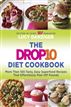 The Drop 10 Diet Cookbook