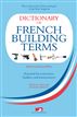Dictionary of French Building Terms