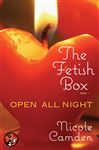 The Fetish Box, Part One: Open All Night