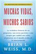 Muchas Vidas, Muchos Sabios (Many Lives, Many Mast