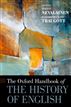 The Oxford Handbook of the History of English