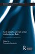Civil Society Activism under Authoritarian Rule