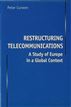 Restructuring Telecommunications