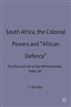 South Africa, the Colonial Powers and 'African Defence'