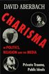 Charisma in Politics, Religion and the Media