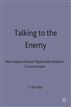 Talking to the Enemy