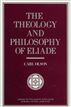The Theology and Philosophy of Eliade